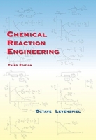 Chemical Reaction Engineering 第三版 课后答案 (Octave Levenspiel) - 封面